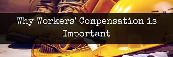 workers comp is important