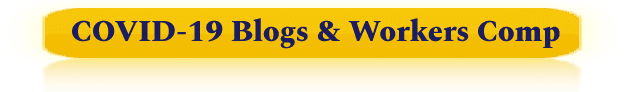 COVID-19 blogs & workers comp
